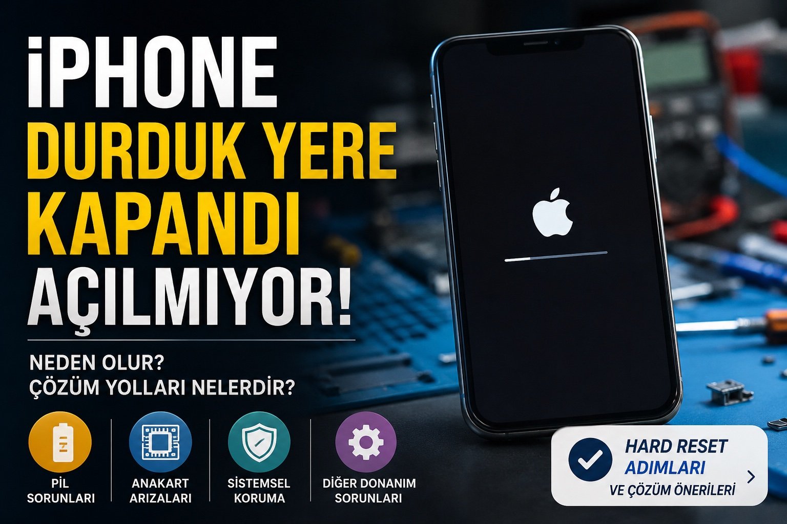 iPhone Durduk Yere Kapandı Açılmıyor